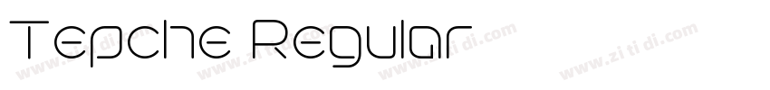 Tepche Regular字体转换 Tepche Regular字体转换